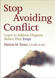 Book cover: Stop Avoiding Conflict: Learn to Address Disputes Before They Erupt by Patricia M. Porter
Image: Smoking volcano