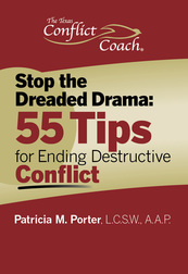 Book cover: Stop The Dreaded Drama: 55 Tips for Ending Destructive Conflict by Patricia M. Porter
